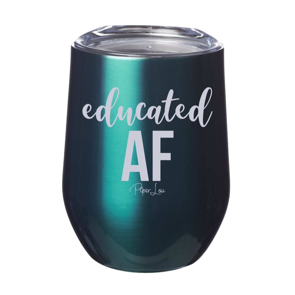 Educated AF 12oz Stemless Wine Cup