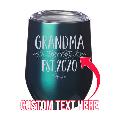 Grandma Established (CUSTOM) Laser Etched Tumbler
