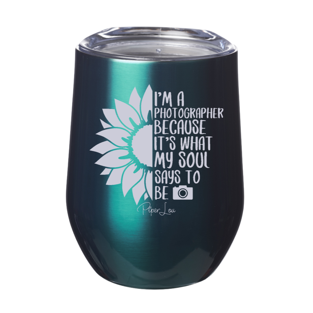 I'm A Photographer Because Laser Etched Tumbler