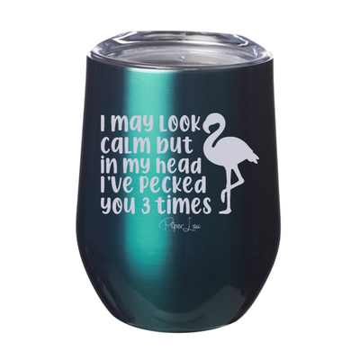 I May Look Calm Flamingo Laser Etched Tumbler