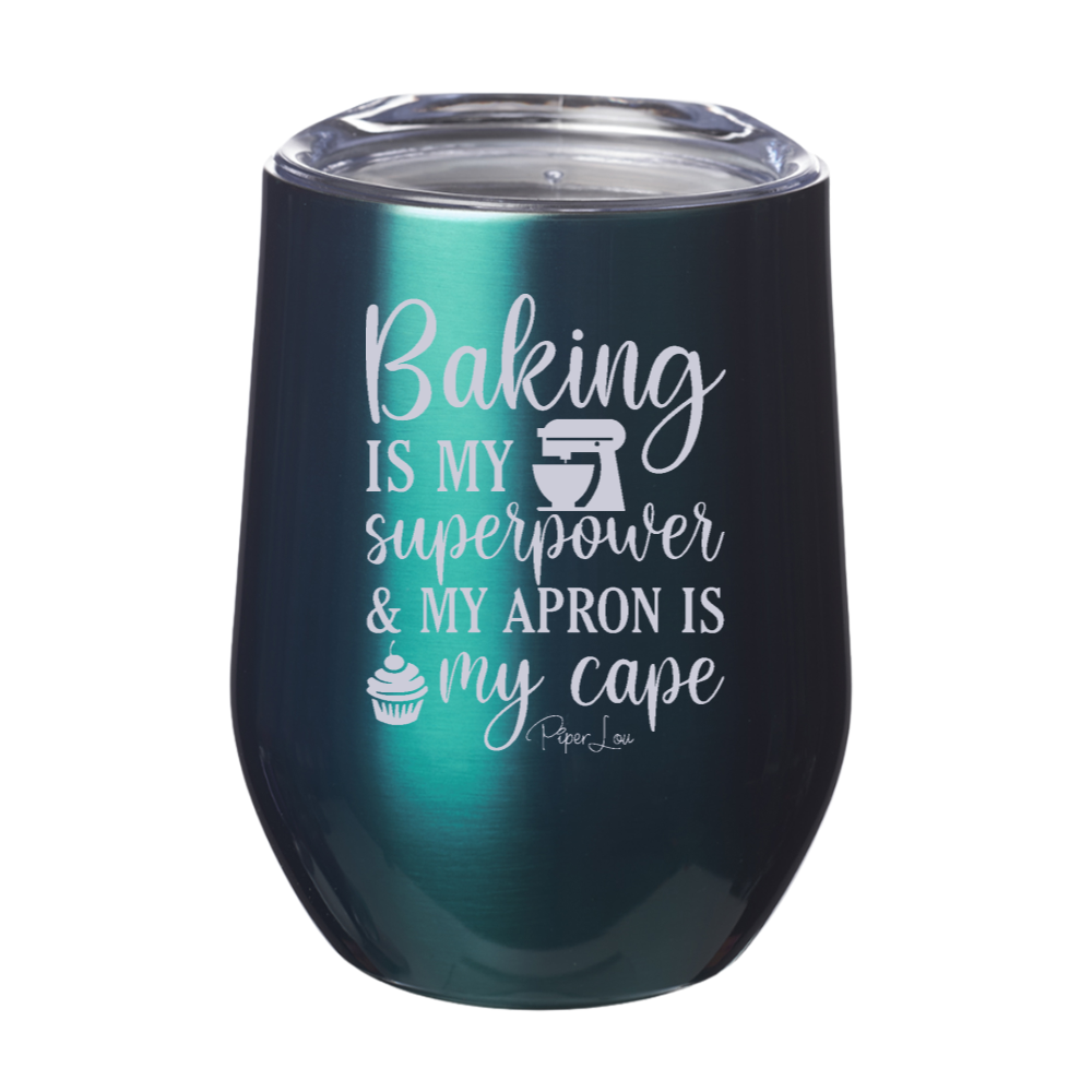 Baking Is My Superpower Laser Etched Tumbler