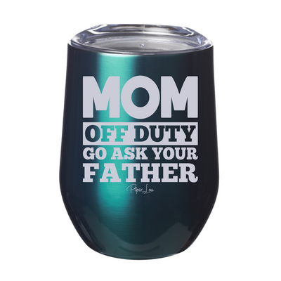 Mom Off Duty 12oz Stemless Wine Cup