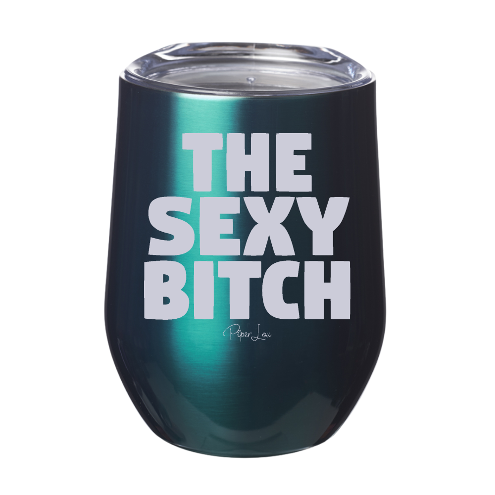 The Sexy Bitch 12oz Stemless Wine Cup