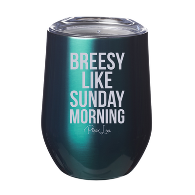 Breesy Like Sunday Morning 12oz Stemless Wine Cup