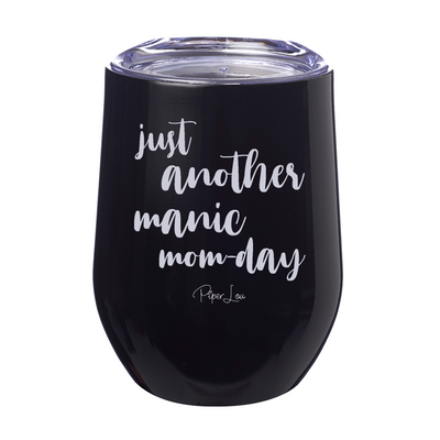 Just Another Manic Momday 12oz Stemless Wine Cup
