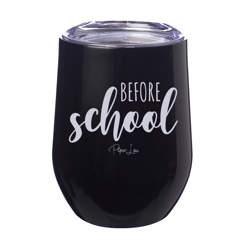 Before School 12oz Stemless Wine Cup