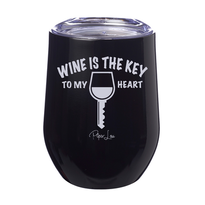 Wine Is The Key To My Heart 12oz Stemless Wine Cup