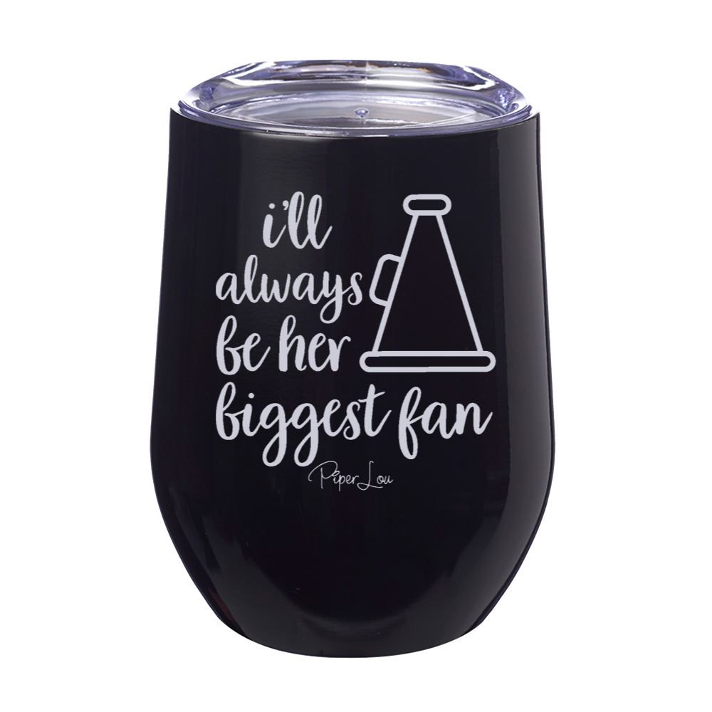 Her Biggest Fan 12oz Stemless Wine Cup