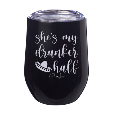 She's My Drunker Half 12oz Stemless Wine Cup