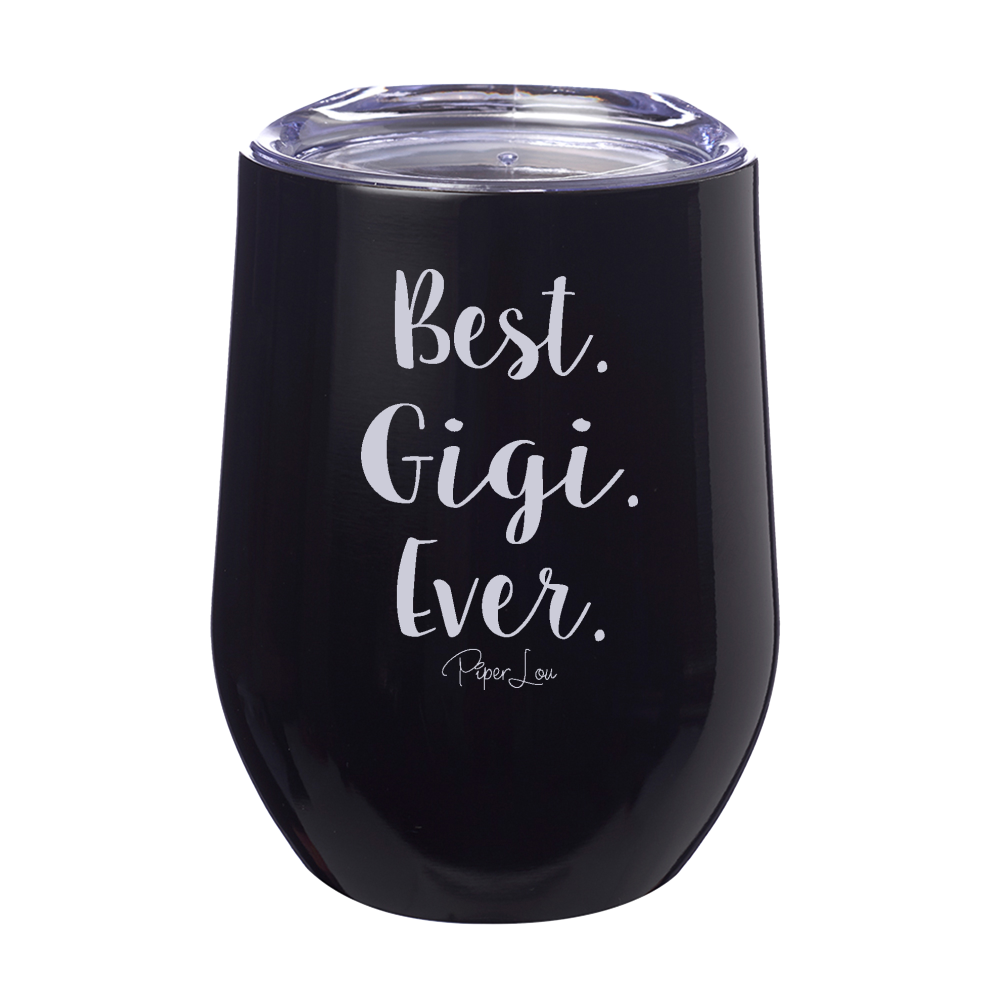 Best Gigi Ever 12oz Stemless Wine Cup