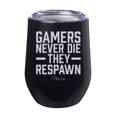 Gamers Never Die 12oz Stemless Wine Cup