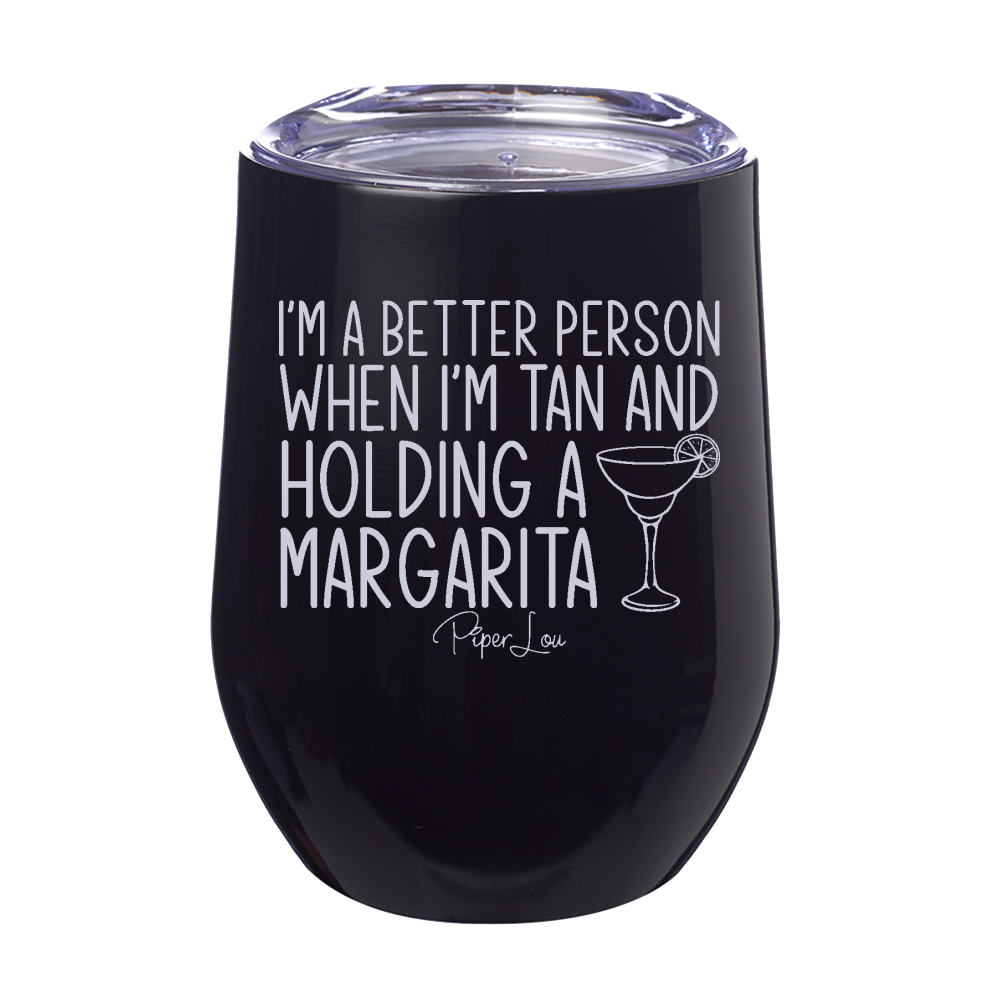 Tan And Holding A Margarita 12oz Stemless Wine Cup