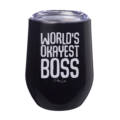 World's Okayest Boss 12oz Stemless Wine Cup