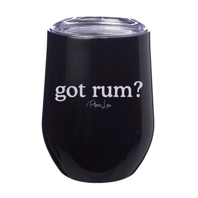 Got Rum? Laser Etched Tumbler