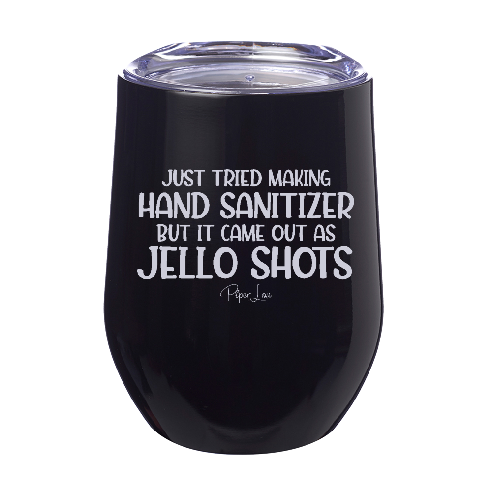 Hand Sanitizer Jello Shots Laser Etched Tumbler