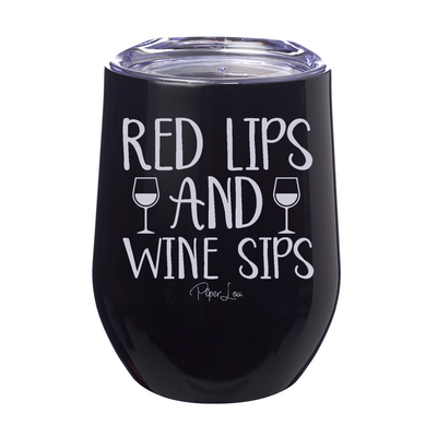 Red Lips And Wine Sips 12oz Stemless Wine Cup