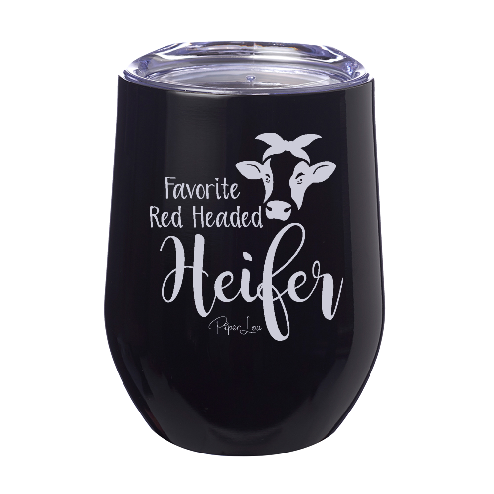 Favorite Red Headed Heifer 12oz Stemless Wine Cup