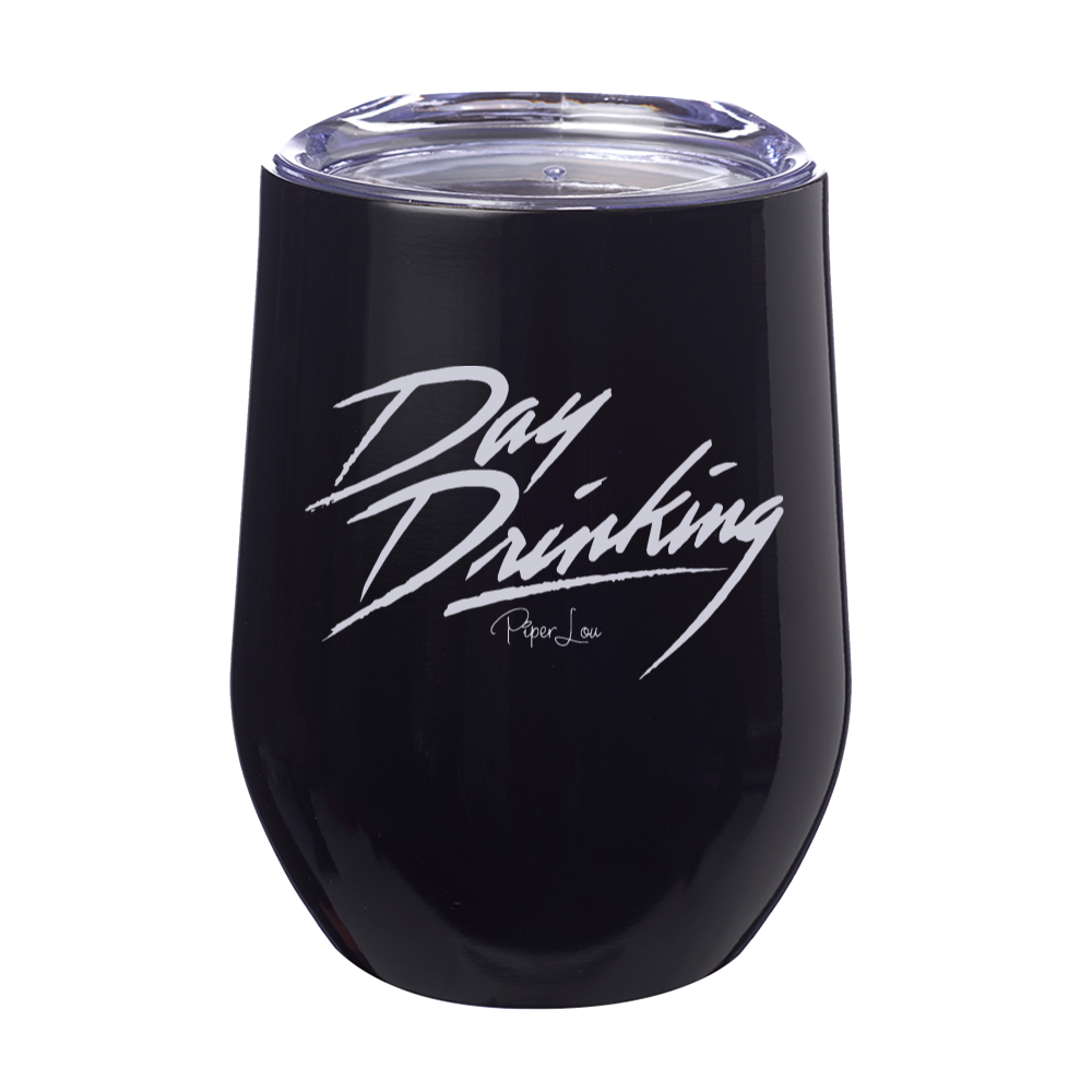 Day Drinking Laser Etched Tumbler
