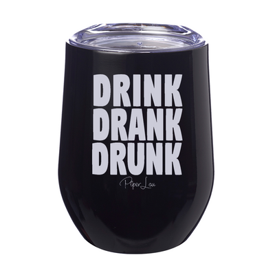Drink Drank Drunk 12oz Stemless Wine Cup