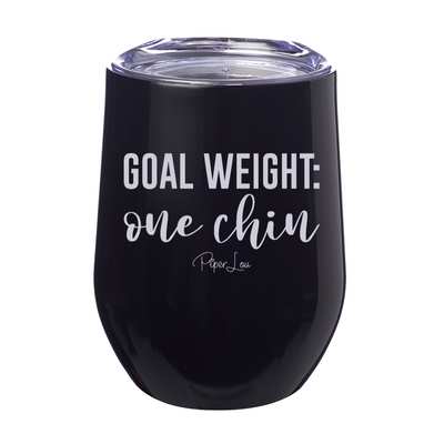 Goal Weight: One Chin 12oz Stemless Wine Cup