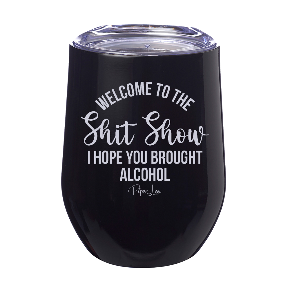 I Hope You Brought Alcohol Laser Etched Tumbler