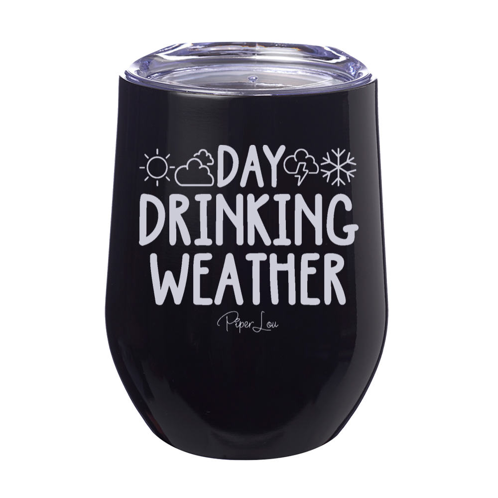 Day Drinking Weather Laser Etched Tumbler