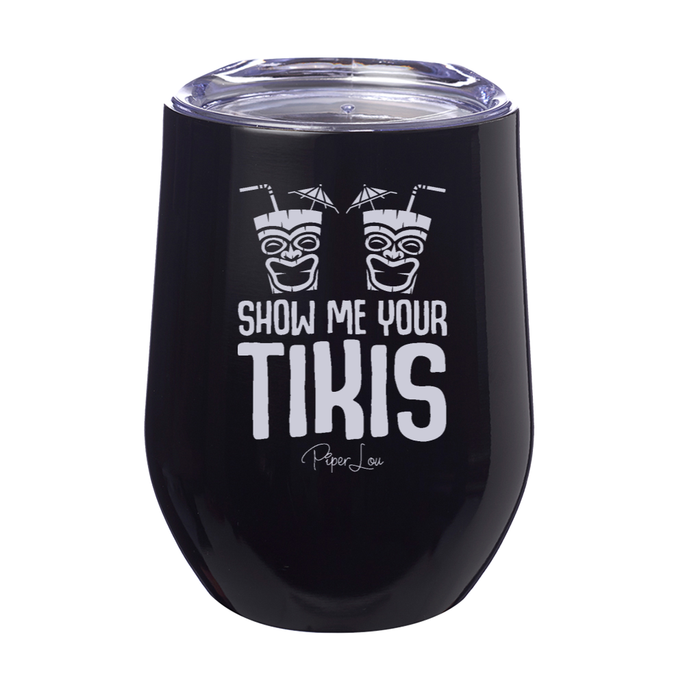 Show Me Your Tikis Laser Etched Tumbler