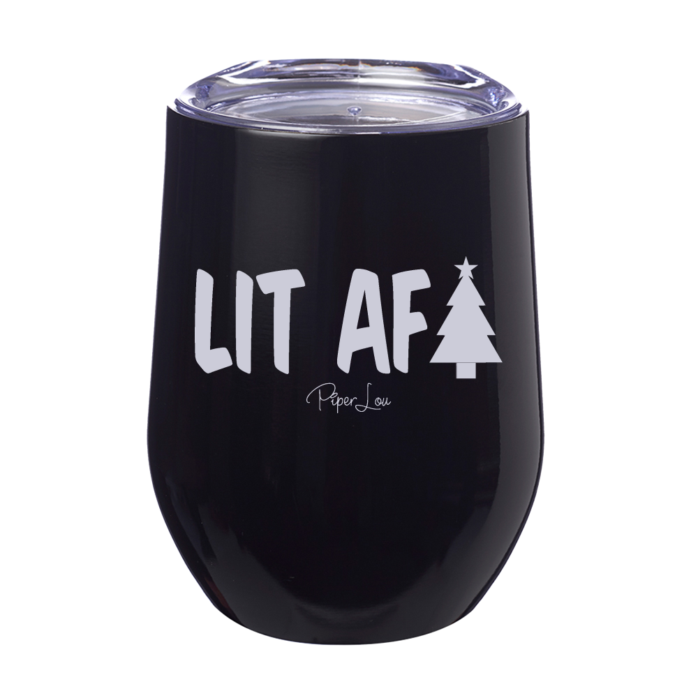 Lit AF 12oz Stemless Wine Cup