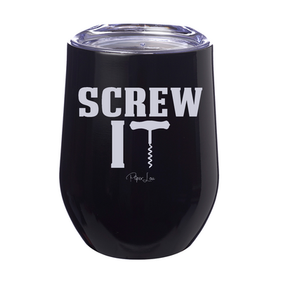 Screw It 12oz Stemless Wine Cup