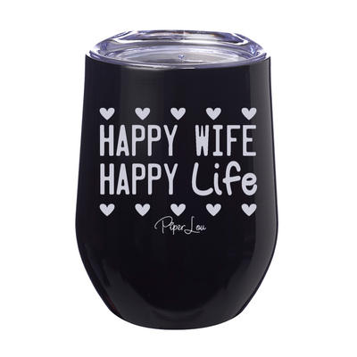 Happy Wife Happy Life Laser Etched Tumbler