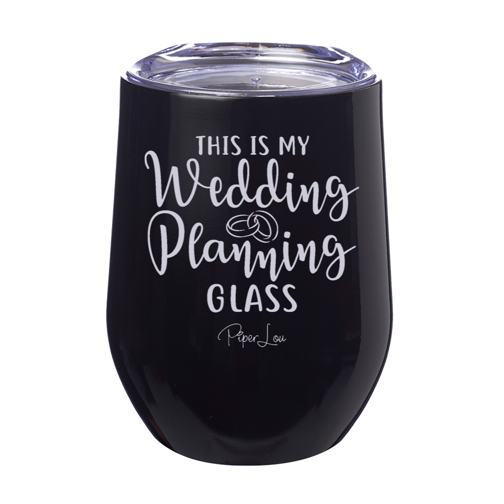 My Wedding Planning Glass 12oz Stemless Wine Cup