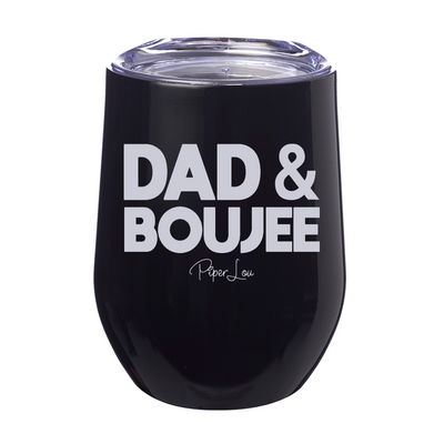 Dad And Boujee 12oz Stemless Wine Cup
