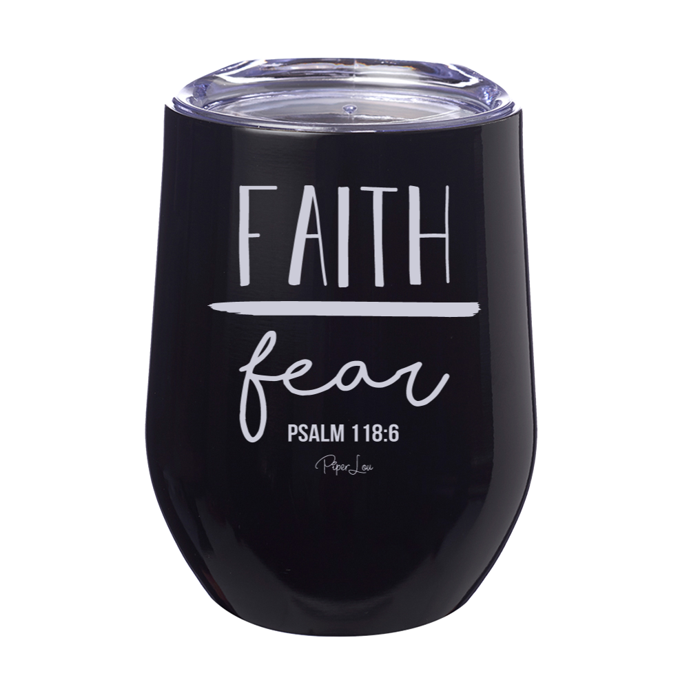 Faith Over Fear Stemless Wine Cup