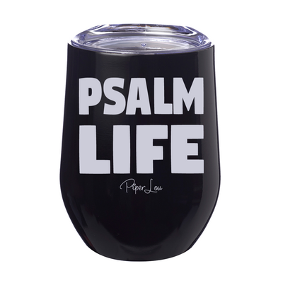 Psalm Life 12oz Stemless Wine Cup