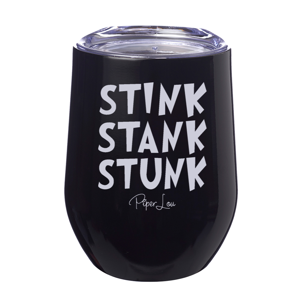 Stink Stank Stunk 12oz Stemless Wine Cup