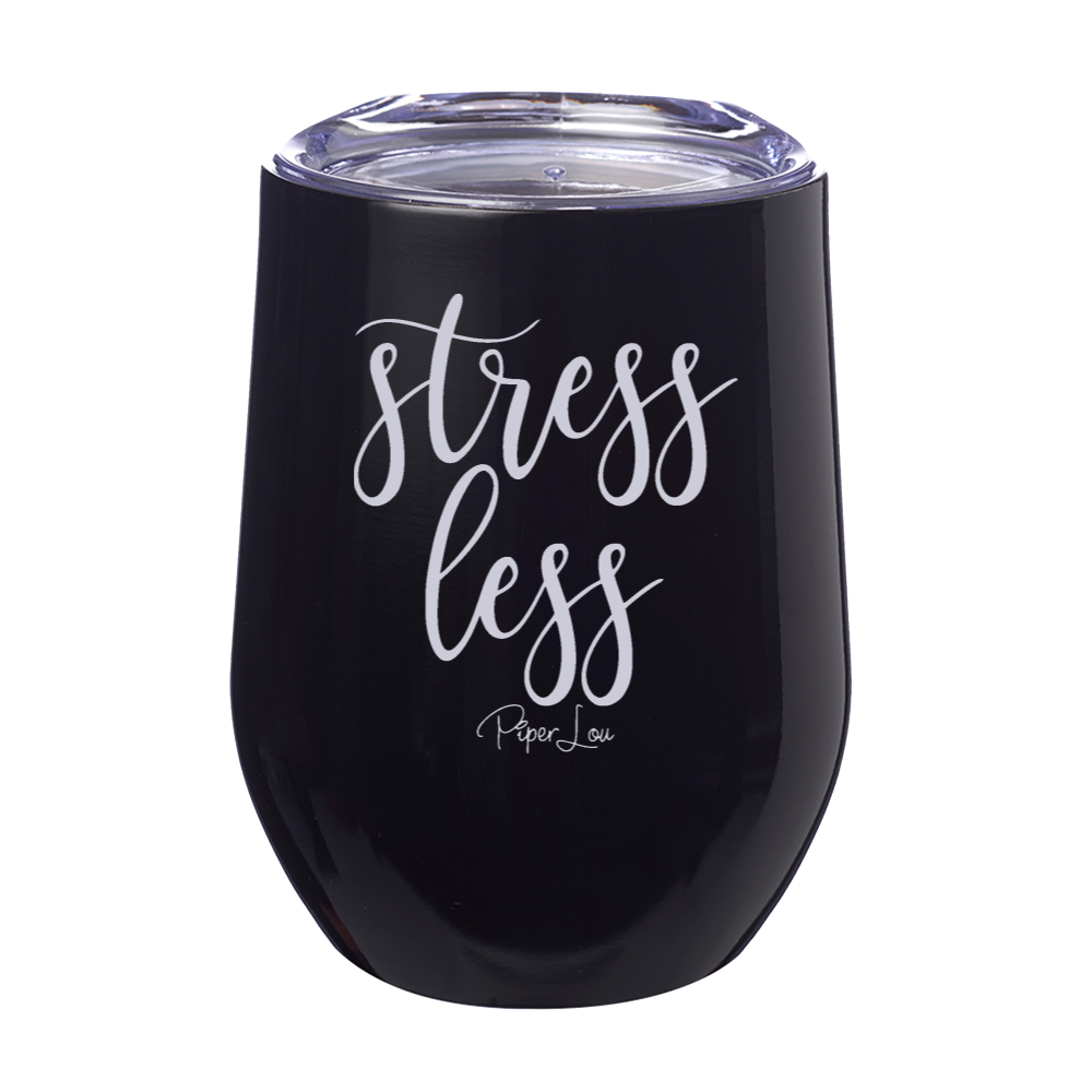 Stress Less 12oz Stemless Wine Cup