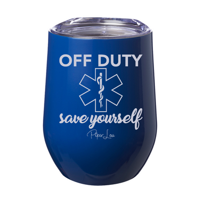 Off Duty Save Yourself 12oz Stemless Wine Cup