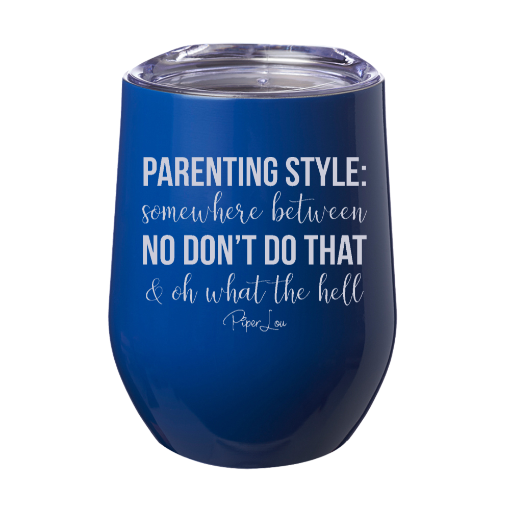 Parenting Style Laser Etched Tumbler