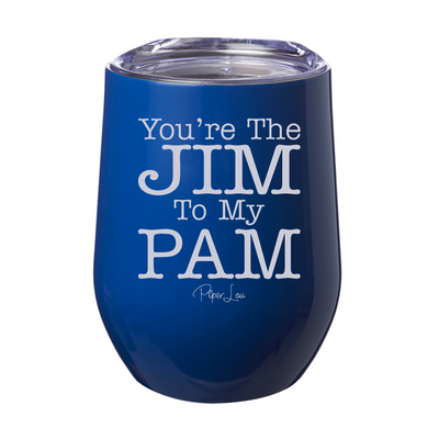 You're The Jim To My Pam 12oz Stemless Wine Cup