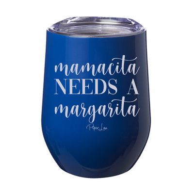 Mamacita Needs A Margarita 12oz Stemless Wine Cup