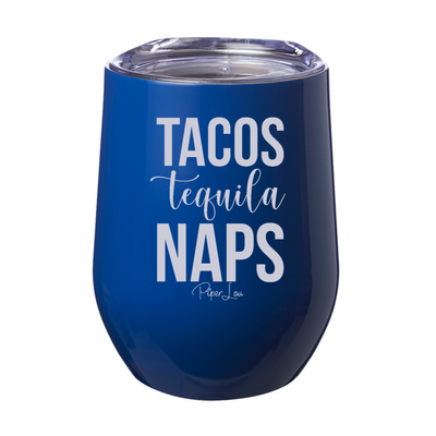 Tacos Tequila Naps Laser Etched Tumbler