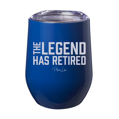 The Legend Has Retired 12oz Stemless Wine Cup