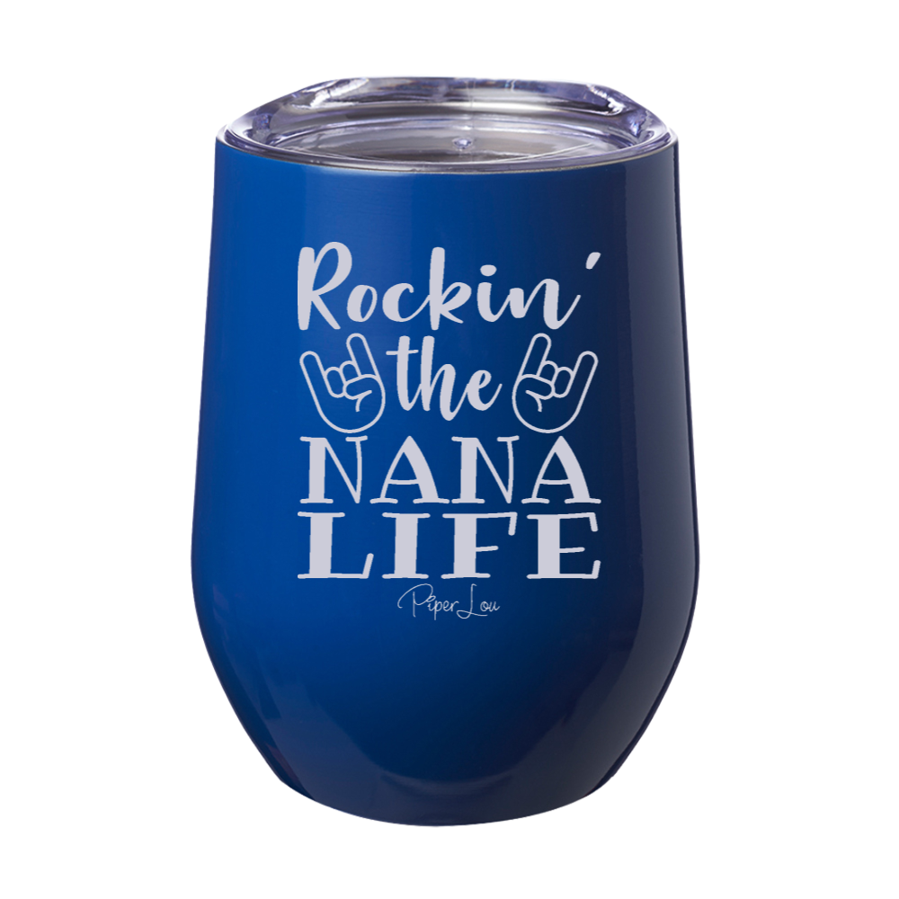 Rockin' The Nana Life Laser Etched Tumbler