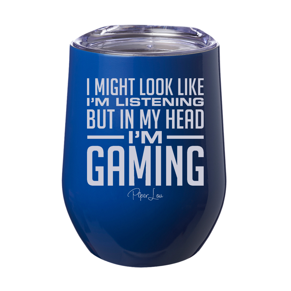 In My Head I'm Gaming Laser Etched Tumbler