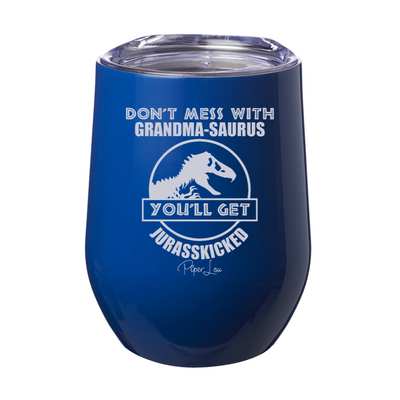 Don't Mess With Grandmasaurus Laser Etched Tumbler