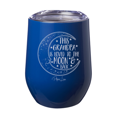 This Grandpa Is Loved To The Moon And Back Laser Etched Tumbler