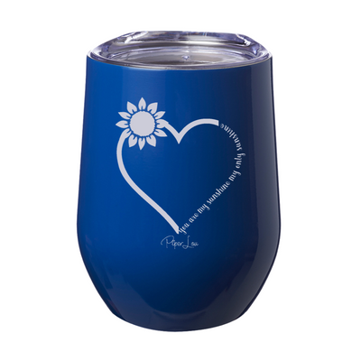 You Are My Sunshine 12oz Stemless Wine Cup