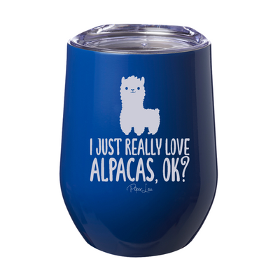 I Just Really Love Alpacas Laser Etched Tumbler