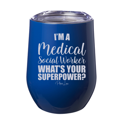 I'm A Medical Social Worker Laser Etched Tumbler