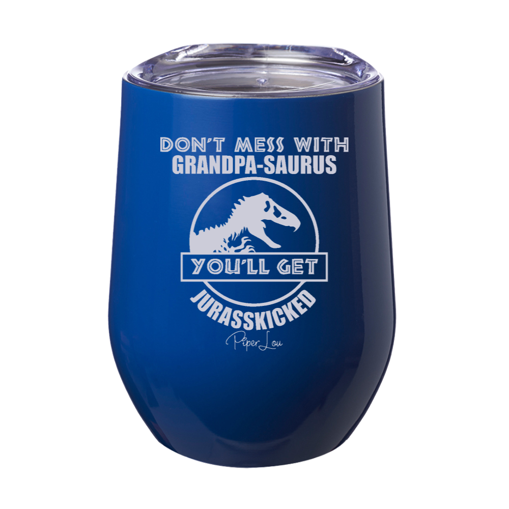 Don't Mess With Grandpasaurus 12oz Stemless Wine Cup
